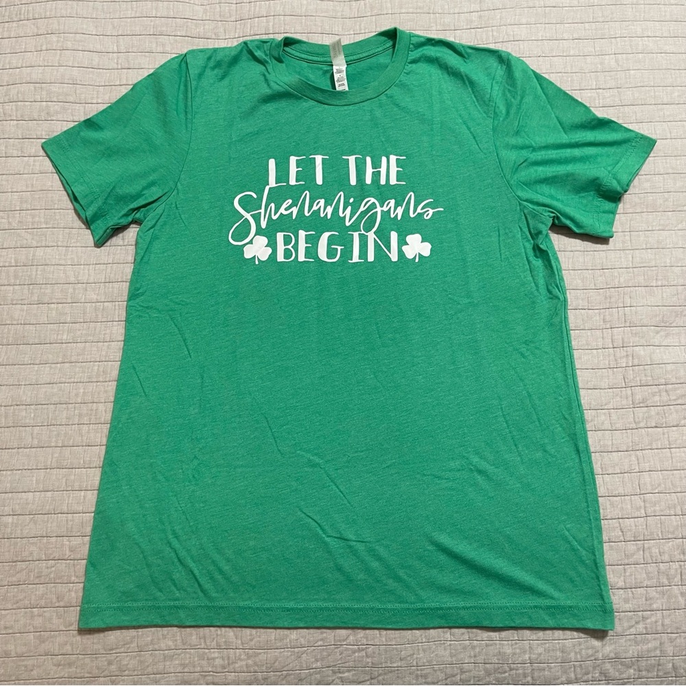 Let the Shenanigans Begin Irish Shamrocks St. Patrick's Fun T-shirts Size Large